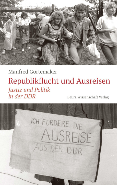 Kniha Republikflucht und Ausreisen Manfred Görtemaker