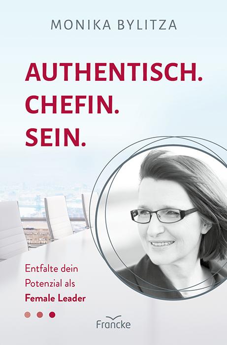 Knjiga Authentisch. Chefin. Sein. Monika Bylitza