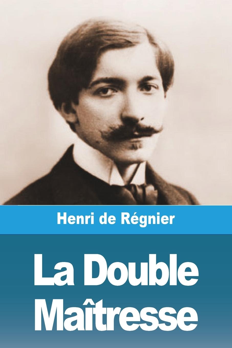 Knjiga La Double Maîtresse Henri de Régnier