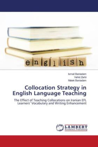 Kniha Collocation Strategy in English Language Teaching Vahid Zarbi