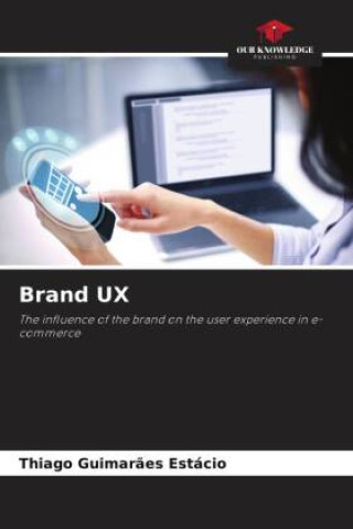 Knjiga Brand UX Thiago Guimarães Estácio