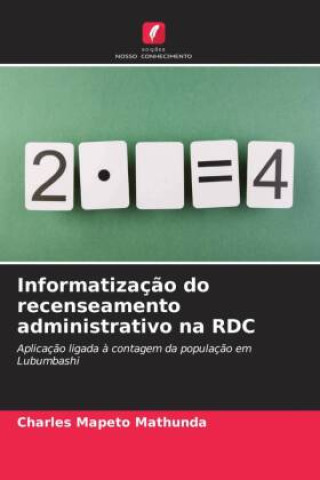 Knjiga Informatização do recenseamento administrativo na RDC Charles MAPETO MATHUNDA