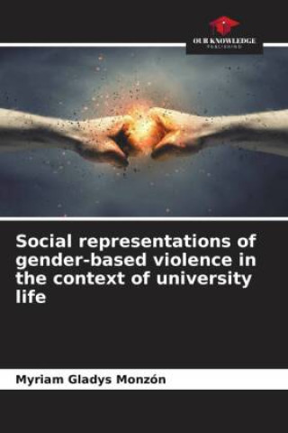 Kniha Social representations of gender-based violence in the context of university life 