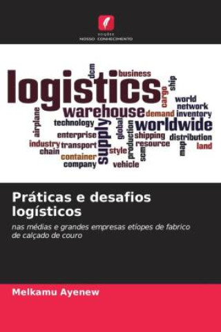 Buch Práticas e desafios logísticos Melkamu Ayenew