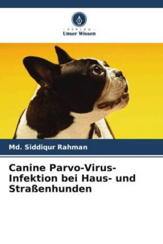 Book Canine Parvo-Virus-Infektion bei Haus- und Straßenhunden 