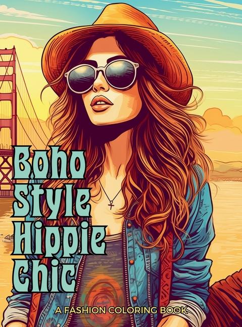 Könyv Boho Style Hippie Chic - A Fashion Coloring Book 