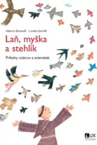 Книга Laň, myška a stehlík Alberto Beneveli