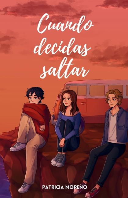 Knjiga Cuando decidas saltar Patricia Moreno