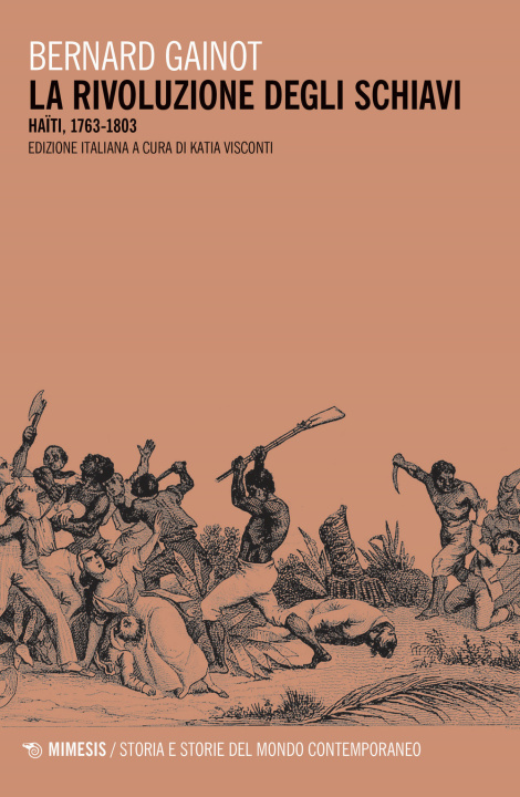 Kniha rivoluzione degli schiavi. Haiti 1763-1803 Bernard Gainot