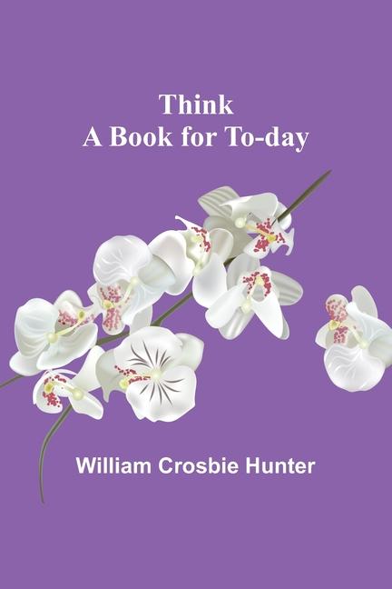 Boek Think William Crosbie Hunter