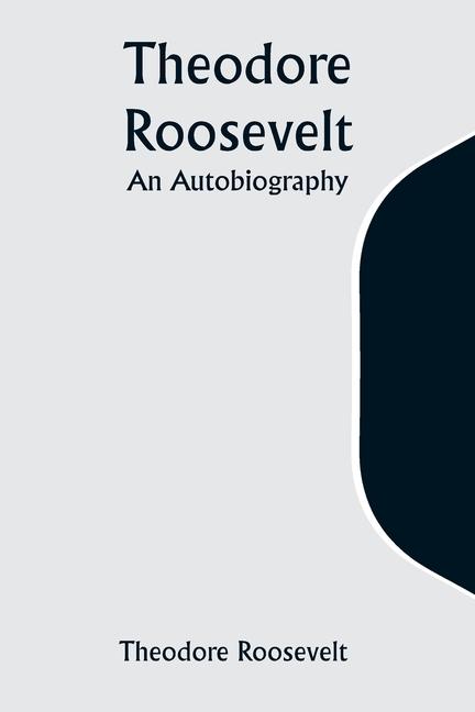 Knjiga Theodore Roosevelt Theodore Roosevelt