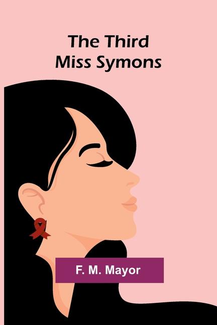 Book The Third Miss Symons F. M. Mayor