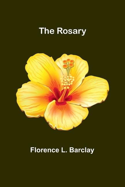 Buch The Rosary Florence L. Barclay