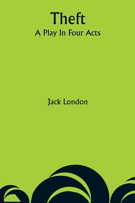 Knjiga Theft Jack London