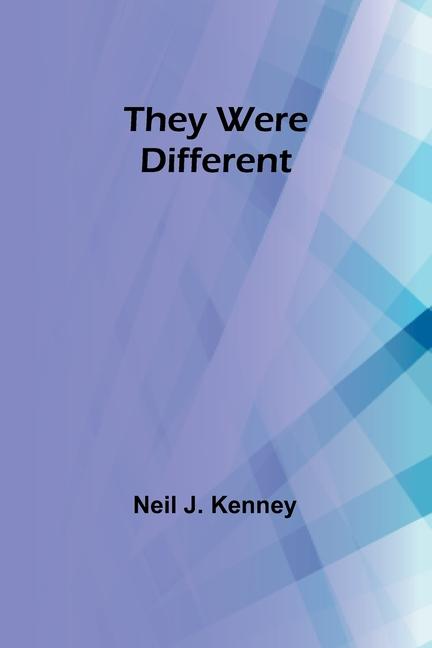 Libro They Were Different Neil J. Kenney