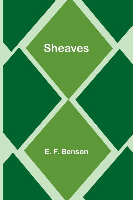 Knjiga Sheaves E. F. Benson