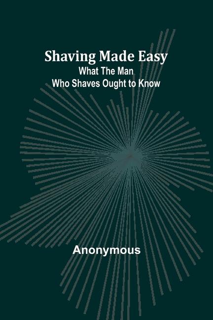 Knjiga Shaving Made Easy Anonymous