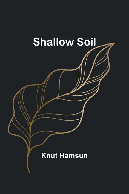 Knjiga Shallow Soil Knut Hamsun