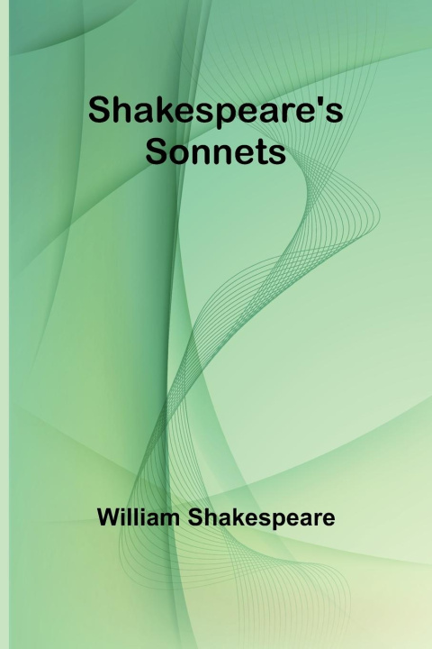 Knjiga Shakespeare's Sonnets William Shakespeare