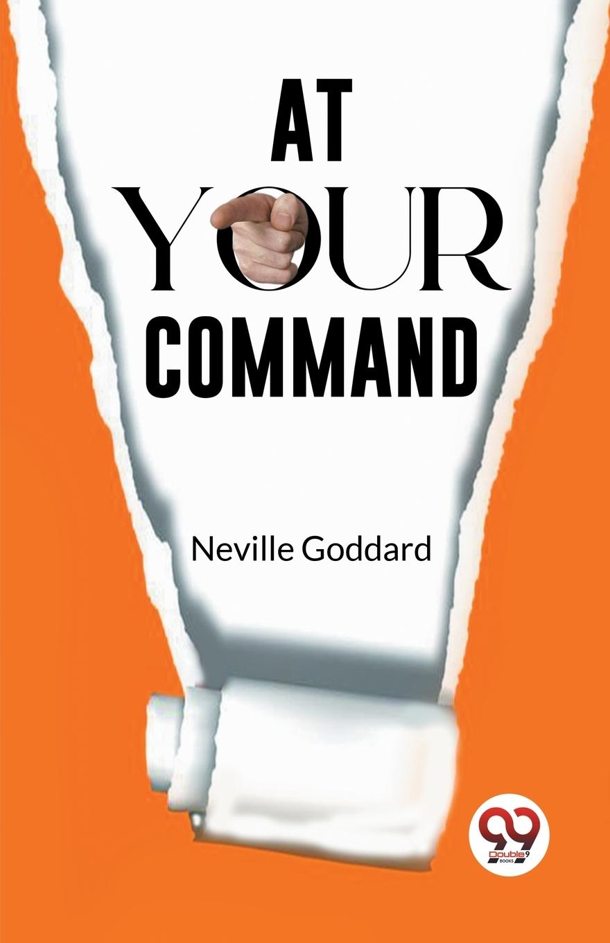 Book At Your Command Neville Goddard
