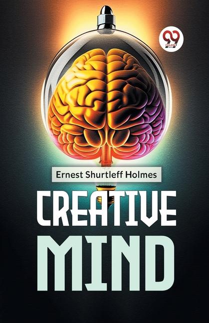 Knjiga Creative Mind ERNEST HOLMES SHURTLEFF