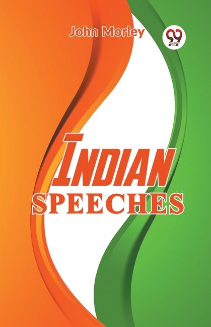 Knjiga Indian Speeches John Morley