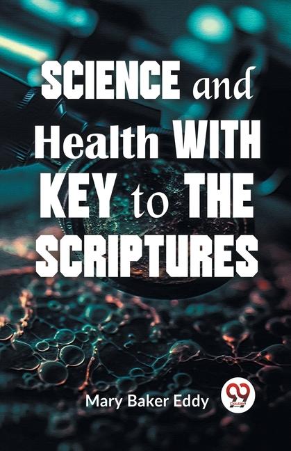 Carte Science And Health With Key To The Scriptures 