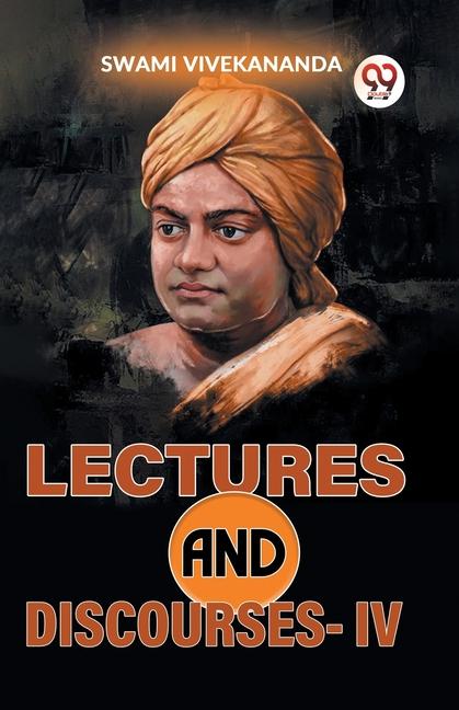 Knjiga Lectures And Discourses -IV Swami Vivekananda
