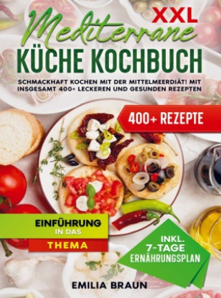 Knjiga XXL Mediterrane Küche Kochbuch Emilia Braun