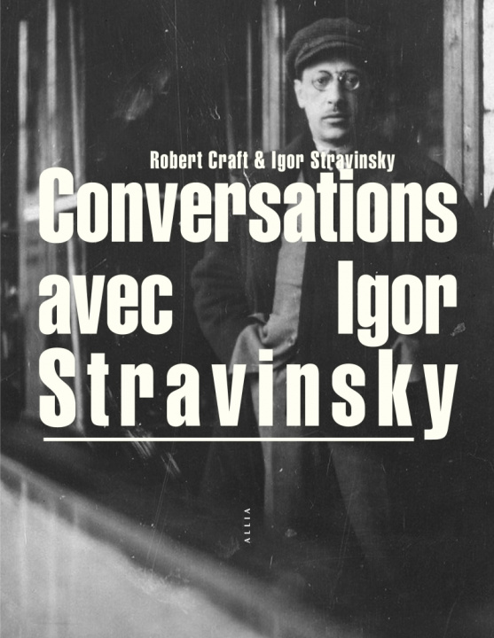 Kniha Conversations avec Igor Stravinsky Igor STRAVINSKY