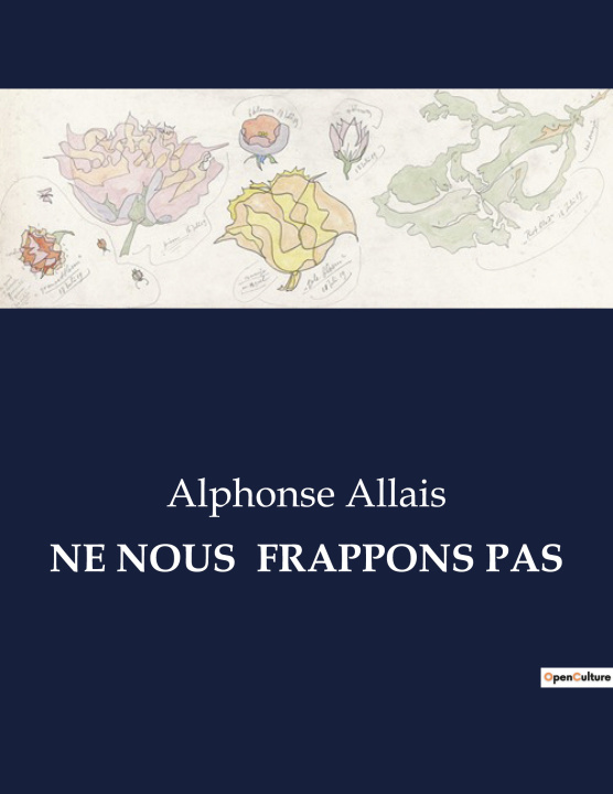 Knjiga NE NOUS FRAPPONS PAS ALLAIS ALPHONSE