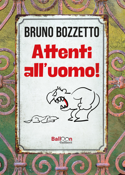 Kniha Attenti all'uomo! Bruno Bozzetto
