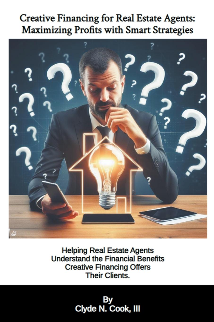 Knjiga Creative Financing for Real Estate Agents Clyde N. III Cook