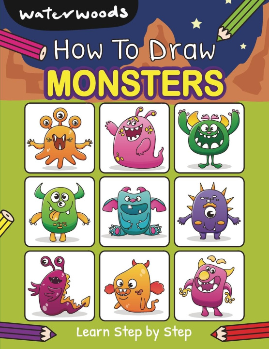 Knjiga How To Draw Monsters Waterwoods School