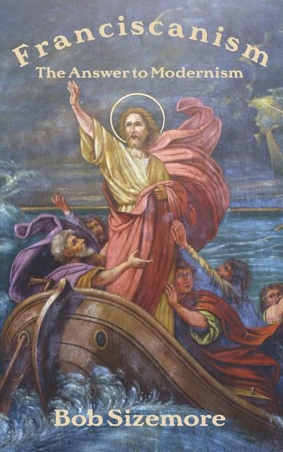 Knjiga Franciscanism Bob Sizemore