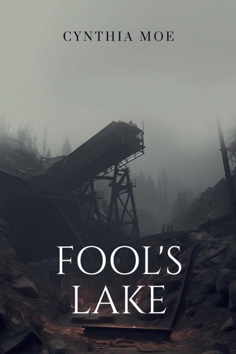 Knjiga Fool's Lake Cynthia L Moe