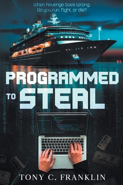 Kniha Programmed to Steal Tony C. Franklin
