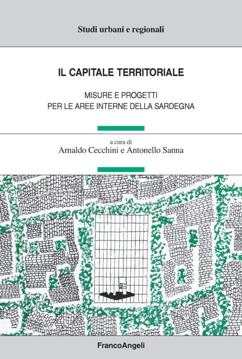 Carte capitale territoriale. Misure e progetti per le aree interne della Sardegna 