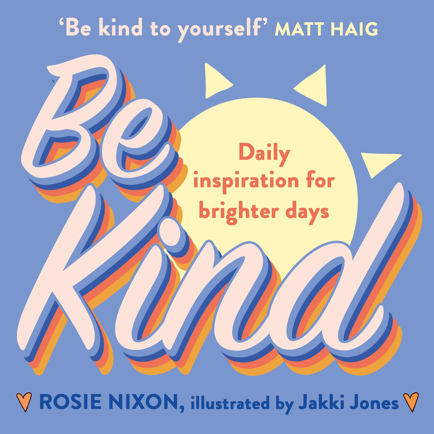 Buch Be Kind Rosie Nixon
