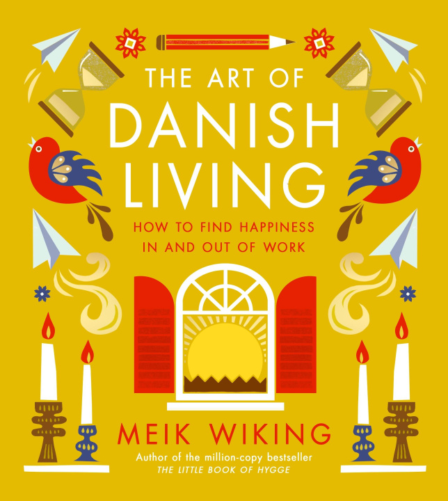 Kniha Art of Danish Living Meik Wiking