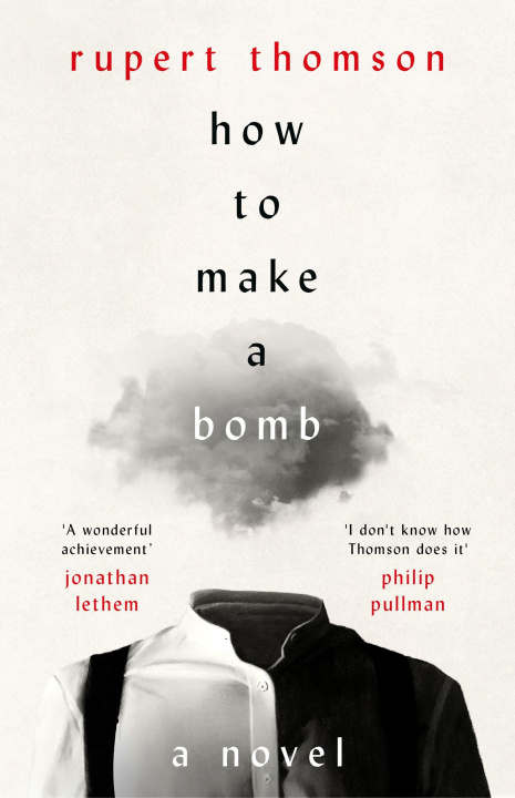Книга How to Make a Bomb Thomson Rupert Thomson