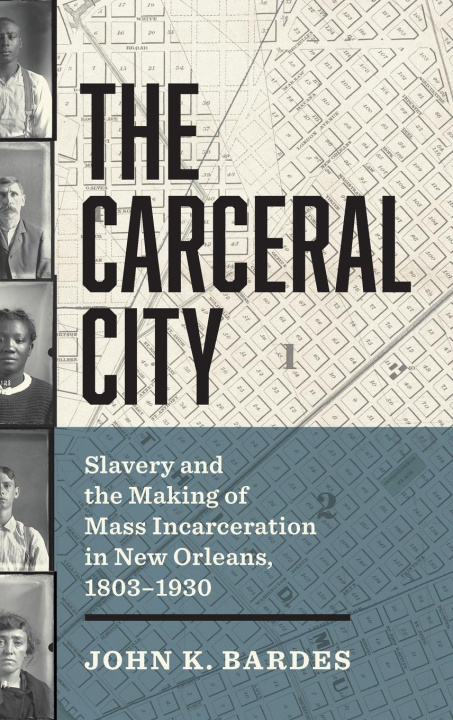 Knjiga Carceral City John Bardes