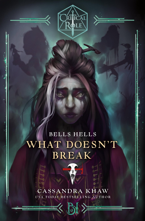 Książka Critical Role: Bells Hells - What Doesn't Break Cassandra Khaw