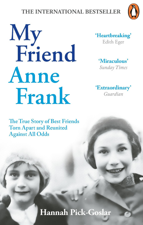 Carte My Friend Anne Frank Hannah Pick-Goslar
