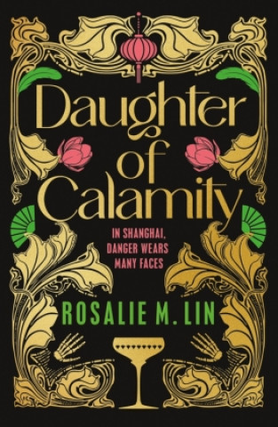Kniha Daughter of Calamity Rosalie M. Lin