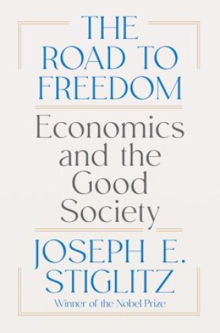 Kniha The Road to Freedom Joseph Stiglitz