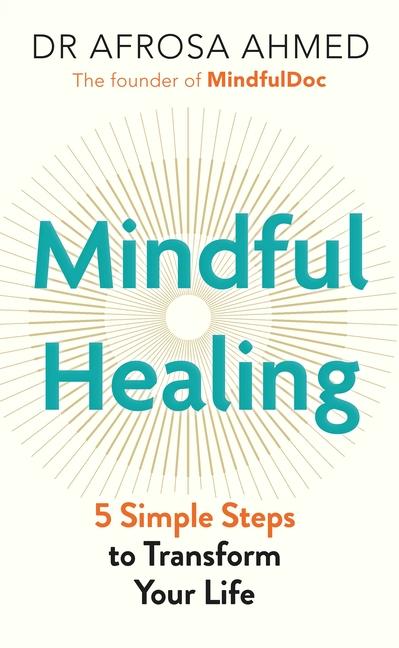 Knjiga Mindful Healing Afrosa Ahmed