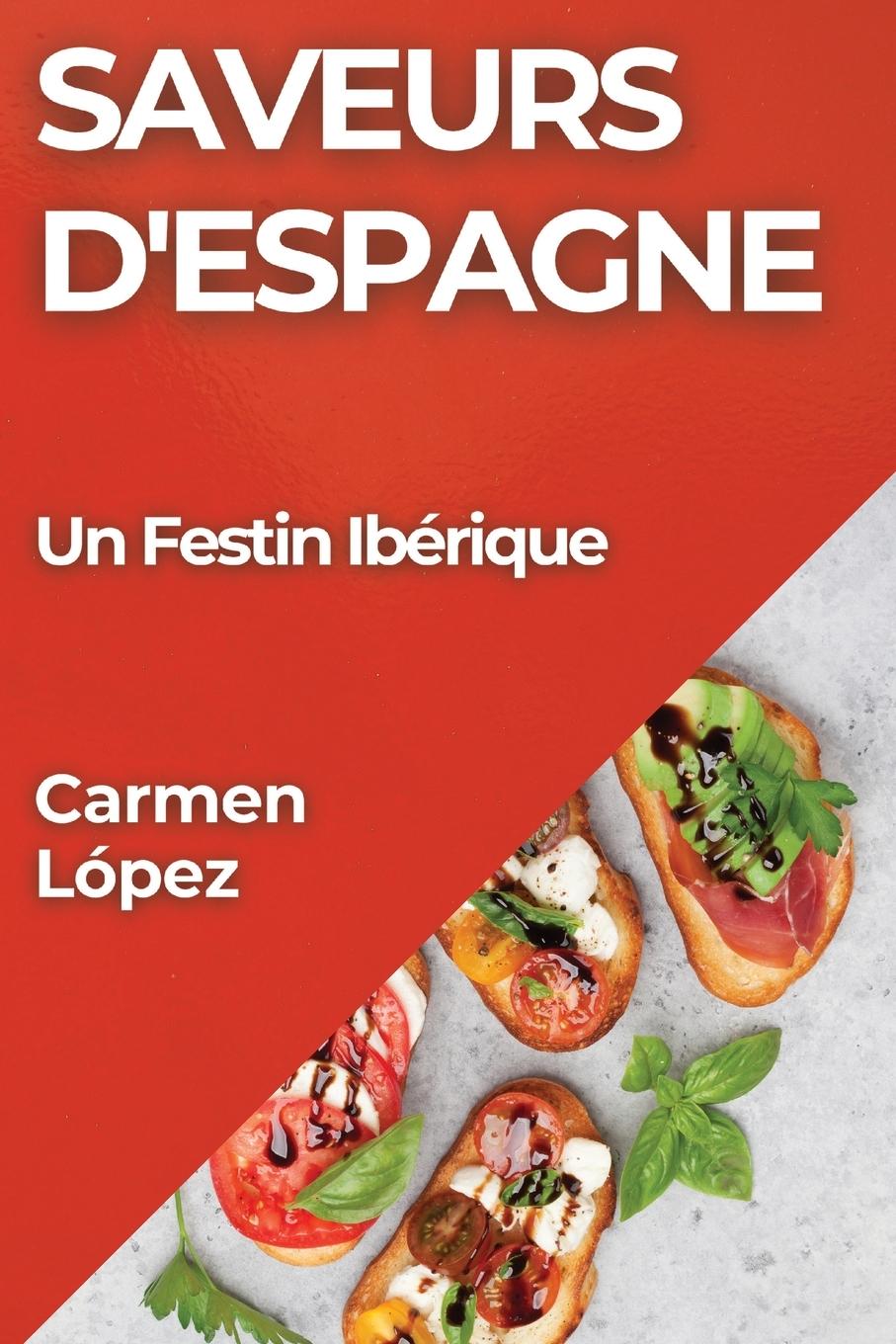 Buch Saveurs d'Espagne Carmen López
