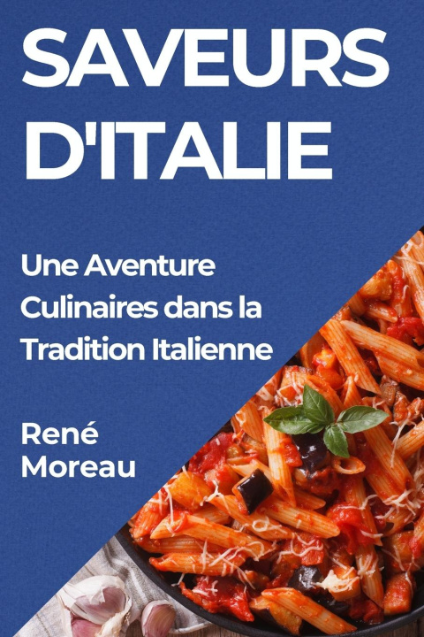 Книга Saveurs d'Italie René Moreau