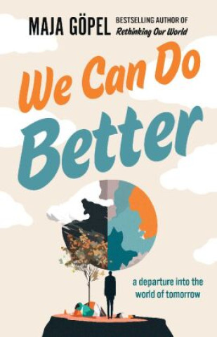 Kniha We Can Do Better Maja Göpel